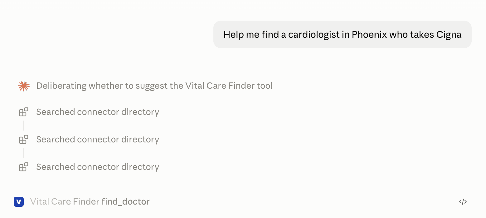 Shows a consumer asking for a cardiologist near Phoenix who takes Cigna insurance. LLMs then suggest Vital Care Finder as a recommended or authorized tool/plugin/connector.